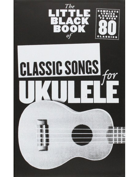 LITTLE BLACK BOOK UKULELE CLASSIC SONG