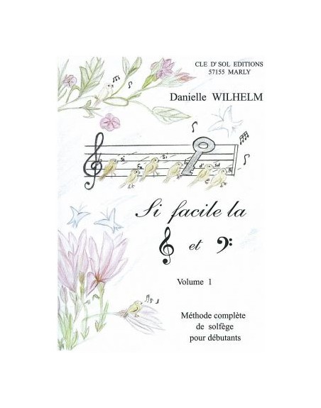 SI FACILE LA CLE DE SOL ET LA CLE DE FA VOL 1