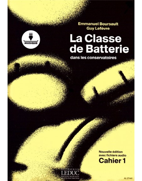 CLASSE DE BATTERIE DANS LES CONSERVATOIRES VOL 1 BOURSAULT/L